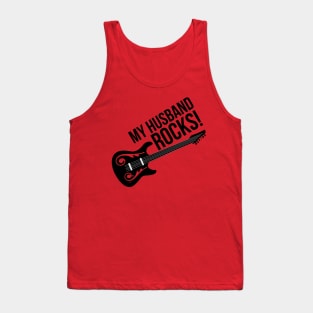 My Husband Rocks! Funny Loving Marriage Relationship Meme Tank Top